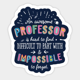 An awesome Professor Gift Idea - Impossible to Forget Quote Sticker